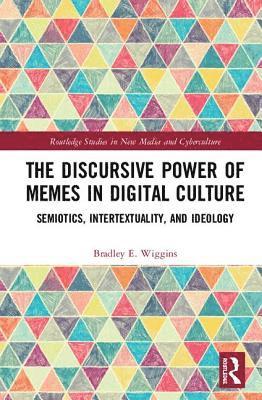 bokomslag The Discursive Power of Memes in Digital Culture