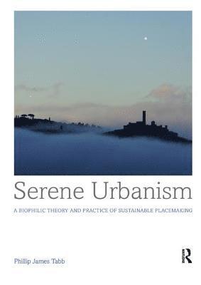 Serene Urbanism 1