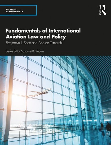 bokomslag Fundamentals of International Aviation Law and Policy