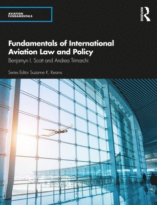 Fundamentals of International Aviation Law and Policy 1