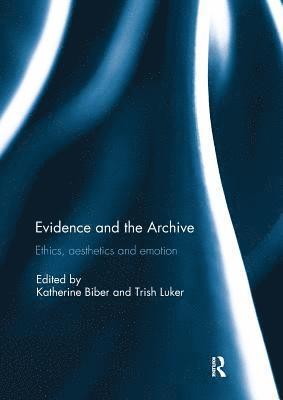 Evidence and the Archive 1