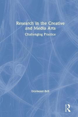 Research in the Creative and Media Arts 1