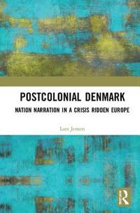 bokomslag Postcolonial Denmark