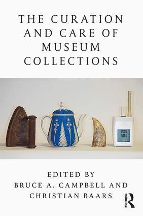 Bruce Campbell, Christian Baars, UK) Baars, Christian (National Museum Wales, Bruce A. Campbell, Bruce A Campbell - Curation and Care of Museum Collections, Häftad