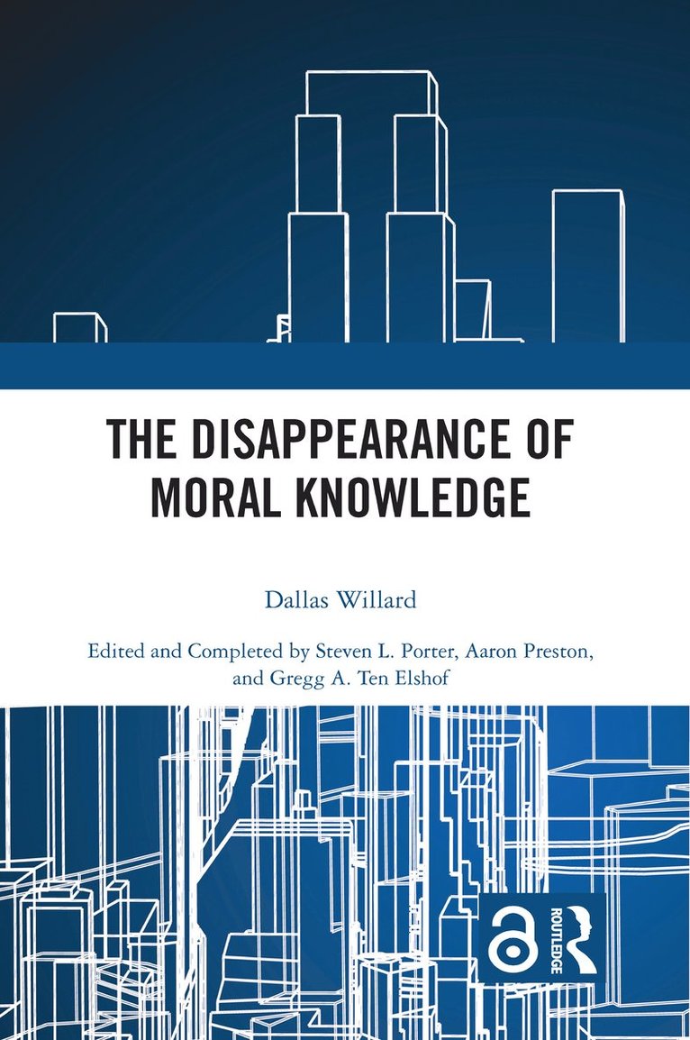 The Disappearance of Moral Knowledge 1