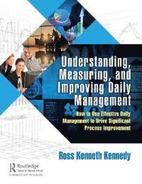 bokomslag Understanding, Measuring, and Improving Daily Management