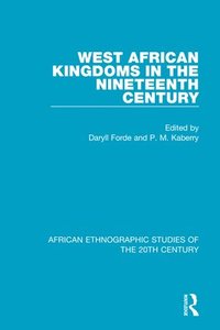 bokomslag West African Kingdoms in the Nineteenth Century