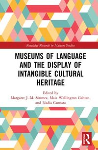 bokomslag Museums of Language and the Display of Intangible Cultural Heritage