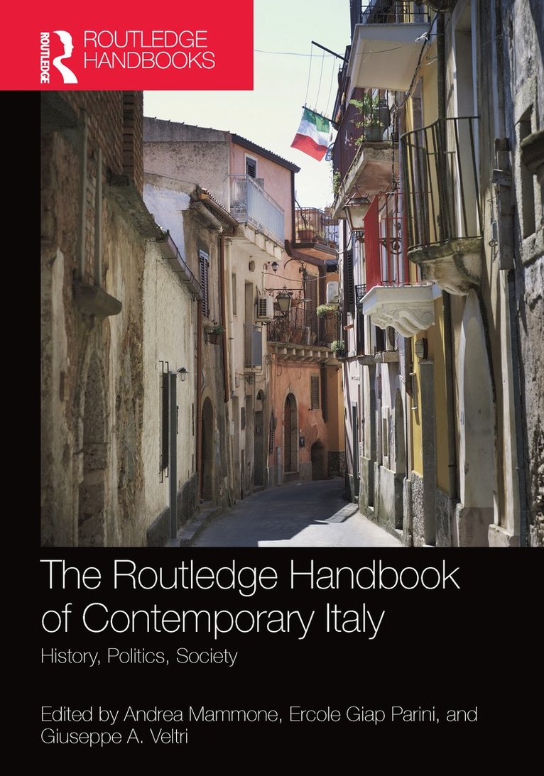 Andrea Mammone, Ercole Giap Parini, Giuseppe A. Veltri, UK.) Mammone, Andrea (Royal Holloway, University of London - Routledge Handbook of Contemporary Italy, Häftad