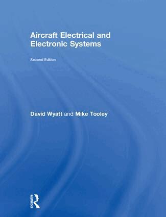 David Wyatt, Mike Tooley - Aircraft Electrical and Electronic Systems, Inbunden