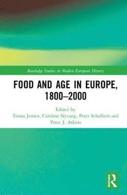 bokomslag Food and Age in Europe, 1800-2000