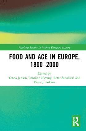 Food and Age in Europe, 1800-2000 1