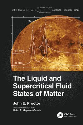 John E. Proctor, UK - Liquid and Supercritical Fluid States of Matter, Inbunden