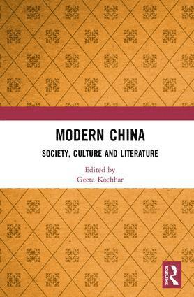 Geeta Kochhar - Modern China, Inbunden