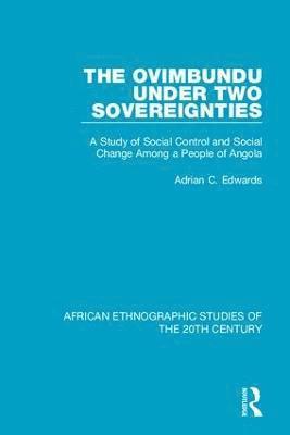 The Ovimbundu Under Two Sovereignties 1