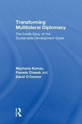 Transforming Multilateral Diplomacy 1