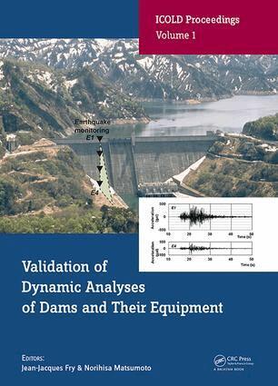 Jean-Jacques Fry, Norihisa Matsumoto - Validation of Dynamic Analyses of Dams and Their Equipment, Inbunden