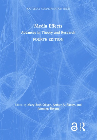 Arthur A. Raney, Mary Beth Oliver, Jennings Bryant - Media Effects, Inbunden