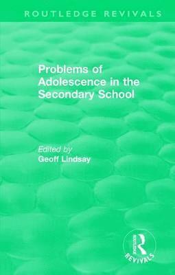Problems of Adolescence in the Secondary School
