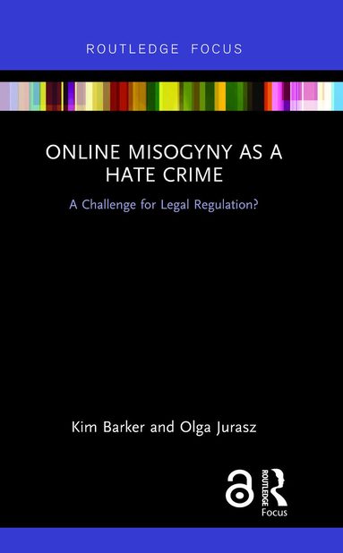 Kim Barker, Olga Jurasz - Online Misogyny as Hate Crime, Inbunden