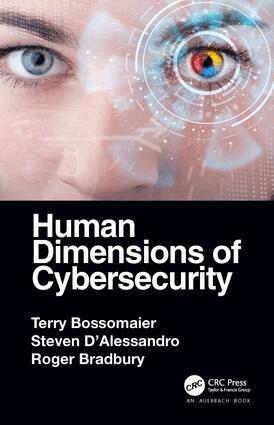 Terry Bossomaier, Steven D'Alessandro, Roger Bradbury - Human Dimensions of Cybersecurity, Inbunden