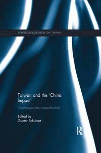 bokomslag Taiwan and The 'China Impact'