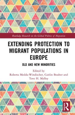 Extending Protection to Migrant Populations in Europe 1