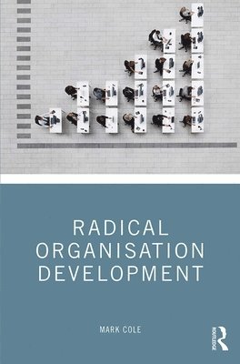 bokomslag Radical Organisation Development