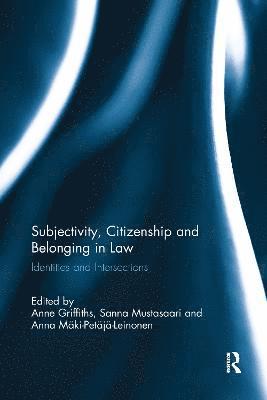 Subjectivity, Citizenship and Belonging in Law 1