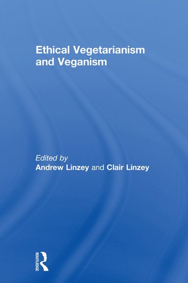 bokomslag Ethical Vegetarianism and Veganism