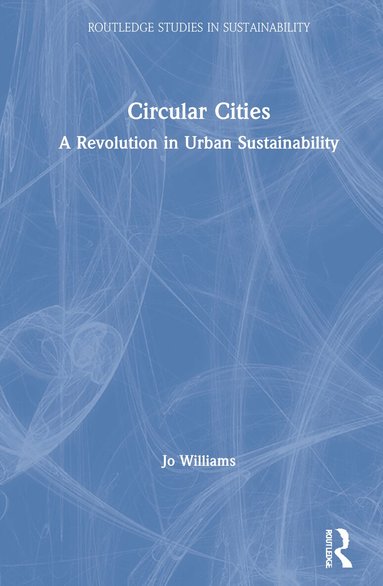 Jo Williams - Circular Cities, Inbunden