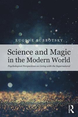 bokomslag Science and Magic in the Modern World
