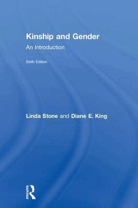 Linda Stone, Diane E. King - Kinship and Gender, Inbunden