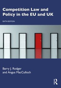 bokomslag Competition Law and Policy in the EU and UK