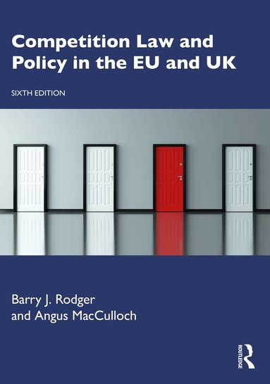 Barry J. Rodger, Angus Macculloch - Competition Law and Policy in the EU and UK, Häftad