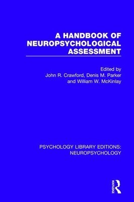 A Handbook of Neuropsychological Assessment 1