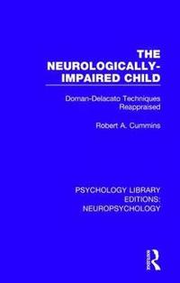 bokomslag The Neurologically-Impaired Child