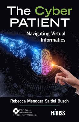 Rebecca Mendoza Saltiel Busch - Cyber Patient, Inbunden