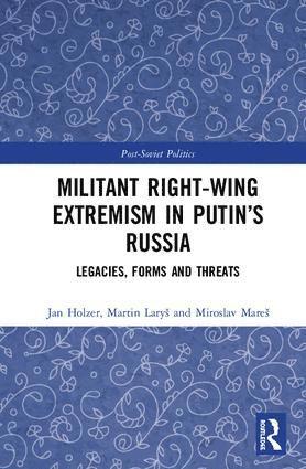 Militant Right-Wing Extremism in Putins Russia 1