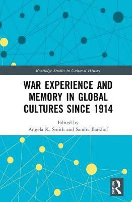 bokomslag War Experience and Memory in Global Cultures Since 1914