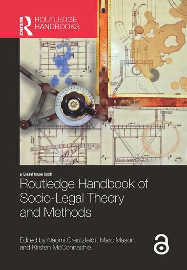 Naomi Creutzfeldt, Marc Mason, Kirsten McConnachie - Routledge Handbook of Socio-Legal Theory and Methods, Inbunden