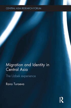 Rano Turaeva - Migration and Identity in Central Asia, Häftad