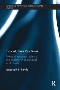 bokomslag India-China Relations
