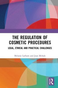 bokomslag The Regulation of Cosmetic Procedures