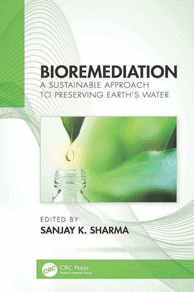 Sanjay K. Sharma - Bioremediation, Inbunden