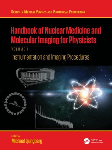 Michael Ljungberg - Handbook of Nuclear Medicine and Molecular Imaging for Physicists, Inbunden