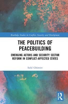 bokomslag The Politics of Peacebuilding