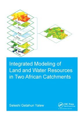 Integrated Modeling of Land and Water Resources in Two African Catchments 1