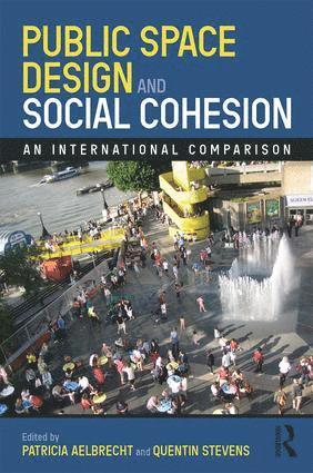 Public Space Design and Social Cohesion 1