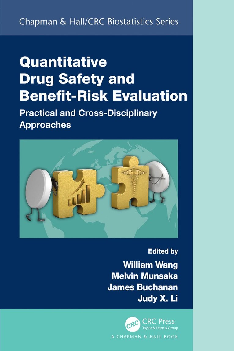 William Wang, Melvin Munsaka, James Buchanan, Judy Li - Quantitative Drug Safety and Benefit Risk Evaluation, Inbunden
